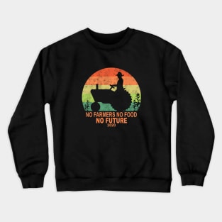 No Farmers No Food Crewneck Sweatshirt